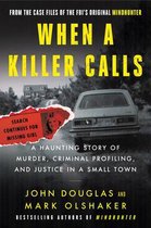 Cases of the FBI's Original Mindhunter- When a Killer Calls