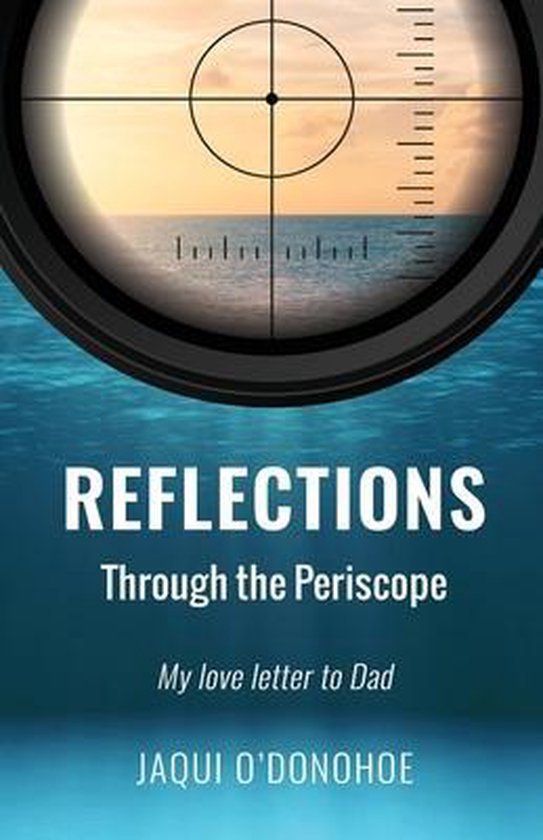 Reflections Through the Periscope by Jaqui O Reflections Through the Periscope by Jaqui O