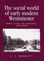 Politics, Culture and Society in Early Modern Britain-The Social World of Early Modern Westminster