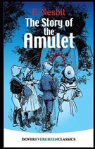 The Story of the Amulet Illustrated