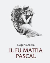 Il fu Mattia Pascal - Illustrata (Edizione italiana)