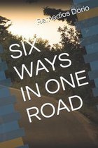 Six Ways in One Road