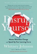 Disrupt Yourself