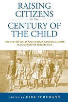 Raising Citizens In Century Of The Child