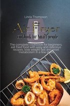 Air Fryer cookbook for Smart people