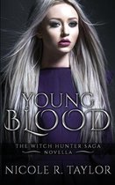 The Witch Hunter Saga- Young Blood