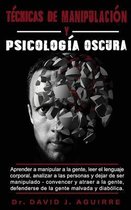 Tecnicas de Manipulacion Y Psicologia Oscura