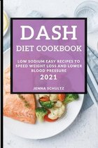 Dash Diet Cookbook 2021