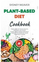 Plant-Based Diet Cookbook