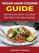 Vegan Main-Course Guide