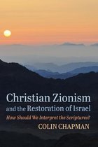 Christian Zionism and the Restoration of Israel