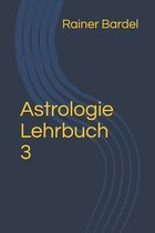 Astrologie Lehrbuch- Astrologie Lehrbuch 3
