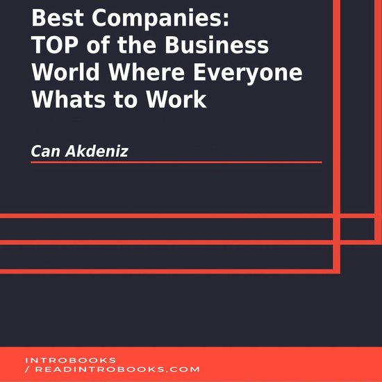 Best Companies: TOP of the Business World Where Everyone Wha ... - cover