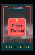 Facing the Flag Illustrated