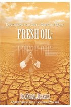 Fresh Oil: Devotions for Dry & Difficult Days