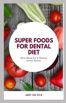 Super Foods for Dental Diet