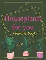 Houseplants For You