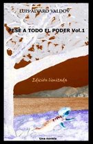 Pese a todo el poder Vol. 1