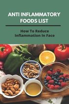 Anti Inflammatory Foods List: How To Reduce Inflammation In Face