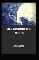 All Around the Moon (illustrated edition)