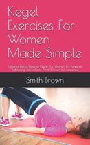 Kegel Exercises For Women Made Simple