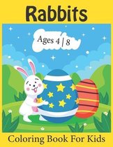 Rabbits Coloring Book For Kids Ages 4 - 8