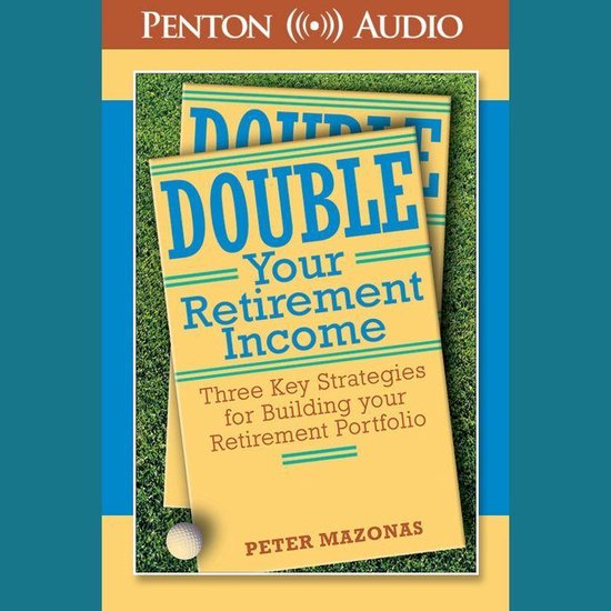 Double Your Retirement Income - cover