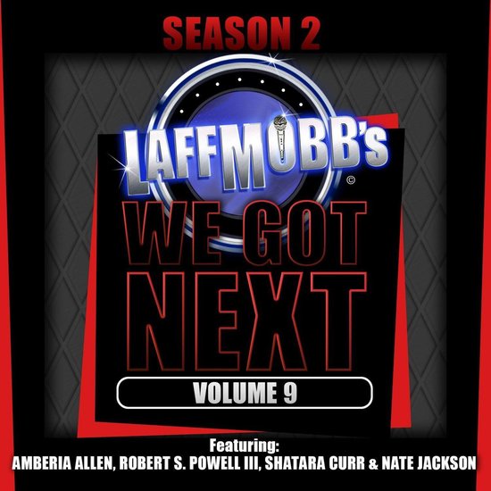 Laffmobb's We Got Next, Vol. 9 - cover