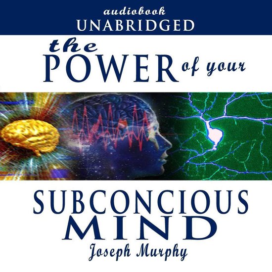 Power of Your Subconscious Mind, The, Joseph Murphy 9781509491575 Boeken bol