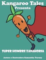 Super Zanahoria Hombre