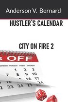 Hustler`s Calendar, City on fire 2.