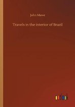 Travels in the interior of Brazil