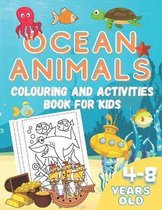 Ocean Animals Colouring and Activities Book for Kids 4 - 8 years old