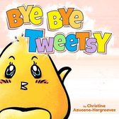 Bye Bye Tweetsy