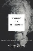 Waiting on Retirement