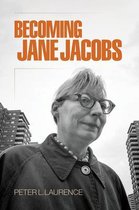 The Arts and Intellectual Life in Modern America- Becoming Jane Jacobs