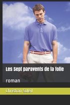 Les Sept paravents de la folie