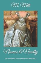 Nuance & Novelty: Pride and Prejudice Told from Kitty Bennet's Eyes