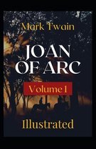 Joan of Arc - Volume 1 Illustrated