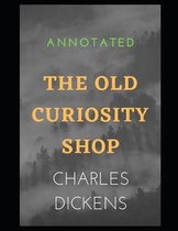 THE OLD CURIOSITY SHOP Annotated