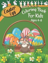 Easter Egg Coloring Book For Kids Ages 4-8