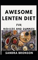 Awesome Lenten Diet For novices And Dummies