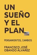 Un Sueno Y El Plan