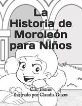 La Historia de Moroleon para Ninos