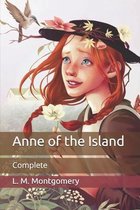 Anne of the Island: Complete