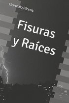 Fisuras y Raices