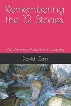 Remembering the 12 Stones