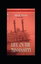 Life On The Mississippi Illustrated