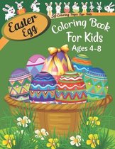 Easter Egg Coloring Book For Kids Ages 4-8