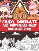 Candy, Chocolate and Gingerbread house coloring book